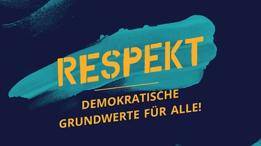 RESPEKT - Demokratische Grundwerte für alle! | Bild: BR