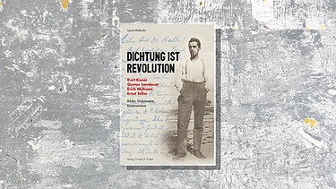 Buchcover: "Dichtung ist Revolution" von Laura Mokrohs | Bild: Verlag Friedrich Pustet / Montage: BR