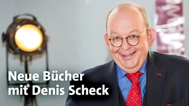 Sendereihenbild "Neue Bücher mit Denis Scheck" | Bild: BR/SWR/Peter A. Schmidt