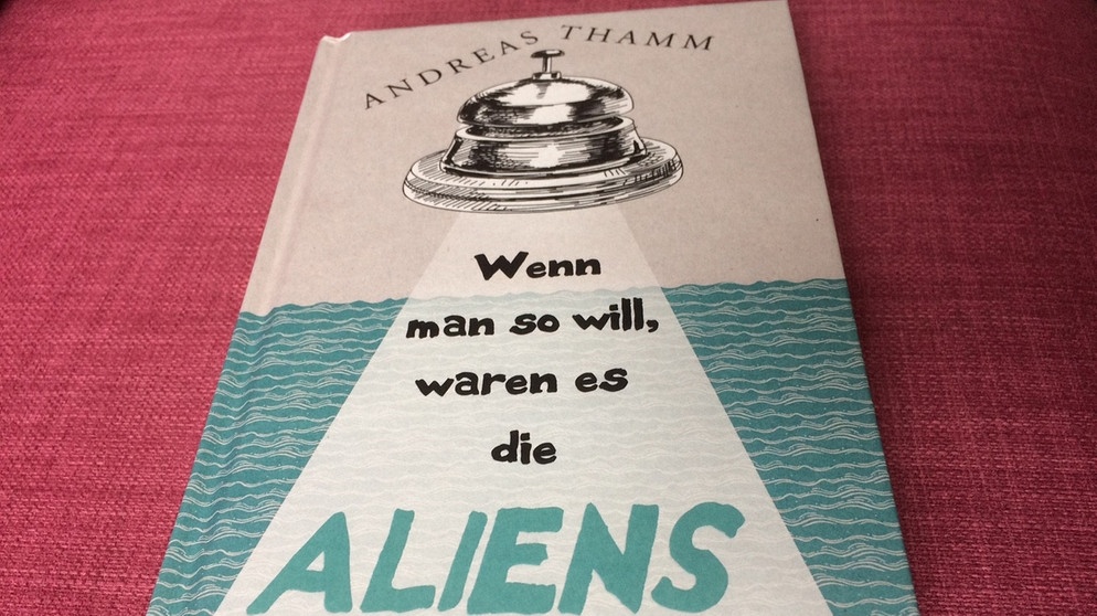 Cover Andreas Thamm: "Wenn man so will, waren es die Aliens" | Bild: BR / Dirk Kruse