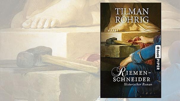 Buchcover Riemenschneider, Tilman Röhrig | Bild: Piper Verlag