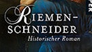 Buchcover Riemenschneider, Tilman Röhrig | Bild: Piper Verlag