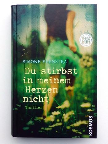 Buchcover: Du stirbst in meinem Herzen nicht / Simone Veenstra | Bild: Kosmos-Verlag / Bild: BR-Studio Franken