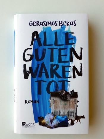 Buchcover: Gerasimos Bekas - Alle guten waren tot | Bild: rowohlt-Verlag, Foto: BR-Studio Franken/Staudenmayer