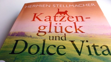 Das Buch "Katzenglück und Dolce Vita" von Hermien Stellmacher | Bild: BR-Studio Franken