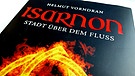Buchcover: Isarnon von Helmut Vorndran | Bild: Emons-Verlag; Foto: BR-Studio Franken