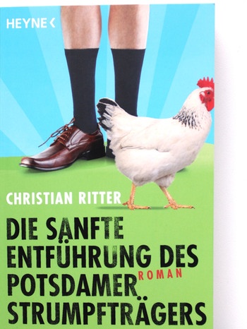 Buchcover: Die sanfte Entführung des Potsdamer Strumpträgers / Christian Ritter | Bild: Heyne Verlage; Bild: Staudenmayer/BR-Studio Franken
