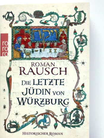 Buchcover: Die letzte Jüdin von Würzburg / Roman Rausch | Bild: Rowohlt-Verlag; Bild: BR-Studio Franken/Staudenmayer