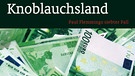 Ausschnitt Buchcover: Die Paten vom Knoblauchsland | Bild: ars vivendi