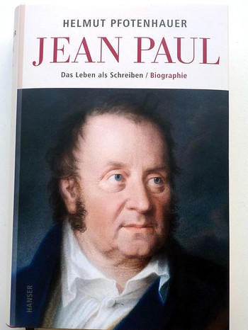 Buchcover: Jean Paul, das Leben als Schreiben - Pfotenhauer | Bild: Hanser Verlag; Bild: BR-Studio Franken