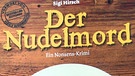 Buchcover: Der Nudelmord von Sigi Hirsch | Bild: BR-Studio Franken/Marion Christgau