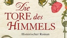 Buchcover: Die Tore des Himmels | Bild: Fischer Verlage