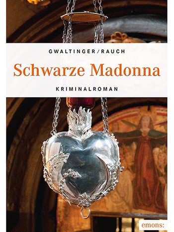 Buchcover: Schwarze Madonna, Xaver Maria Gwaltinger, Josef Rauch | Bild: emons-Verlag