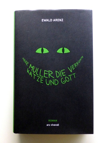 Buchcover: Herr Müller, die verrückte Katze und Gott / Ewald Arenz | Bild: ars vivendi, Foto: BR-Studio Franken