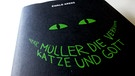 Buchcover: Herr Müller, die verrückte Katze und Gott / Ewald Arenz | Bild: ars vivendi, Foto: BR-Studio Franken