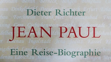 Jean Paul - Eine Reise-Biographie | Bild: BR