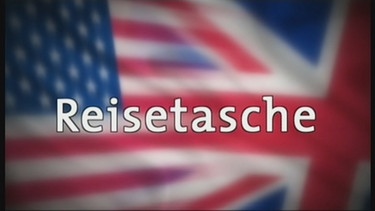Das Wort Reisetasche vor einer britisch-amerikanischen Fahne | Bild: Bayerischer Rundfunk