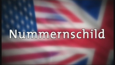 Das Wort Nummernschild für einer britisch-amerikanischen Flagge | Bild: Bayerischer Rundfunk
