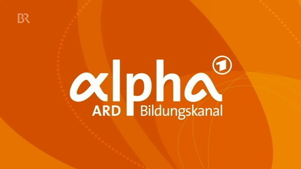 ARD-alpha | Bild: Bayerischer Rundfunk