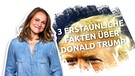 3 Fakten über Donald Trump | Bild: Bayerischer Rundfunk