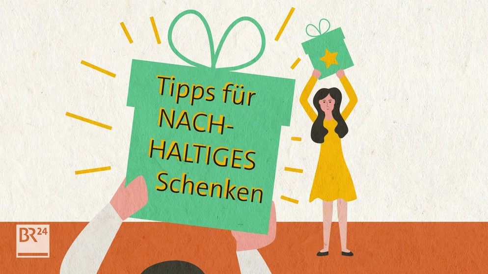 Tipps für nachhaltiges Schenken | Bild: Bayerischer Rundfunk