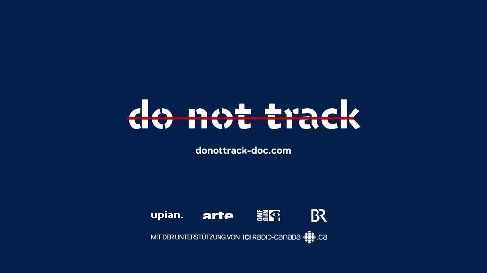 teaserbild-trailer-do-not-track | Bild: Bayerischer Rundfunk