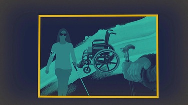 Grafik: Ein blinde Frau mit Blindenstock, ein Rollstuhl, Hände mit Gehstock. | Bild: BR, colourbox.com; Montage: BR