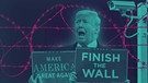 Donald Trump, Stacheldraht, Finish the Wall Schriftzug | Bild: Bayerischer Rundfunk