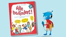 Buchcover: "Alle behindert", Horst Klein - Monika Osberghaus | Bild: Klett Kinderbuch