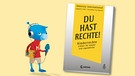 Buchcover: Du hast Rechte | Bild: Loewe Verlag, Montage BR