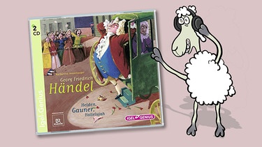 CD-Cover: "Händel - Helden, Gauner, Hallelujah" von Katharina Neuschaefer | Bild: Schaf Elvis: Teresa Habild | CD-Cover: Igel Records | Montage BR