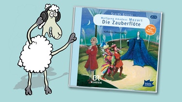 CD-Cover: "Mozart - Die Zauberflöte" von Katharina Neuschaefer | Bild: Schaf Elvis: Teresa Habild | CD-Cover: Igel Records | Montage BR