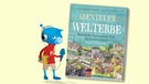 Buchcover "Abenteuer Welterbe" von A. Elisabeth Albrecht, S. Rebscher, A. Ibelings | Bild: Magellan Verlag, Montage: BR