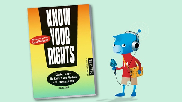Buchcover: Know Your Rights | Bild: Verlag Dressler, Montage BR