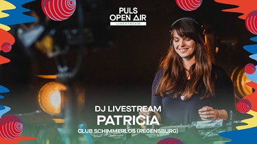PULS Open Air DJ Sets | Bild: BR_Steffi Rettinger