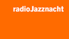 radioJazznacht - Eine Sendung auf Bayern 2 | Bild: Bayern 2