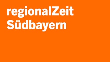 regionalZeit Südbayern - Eine Sendung auf Bayern 2 | Bild: Bayern 2