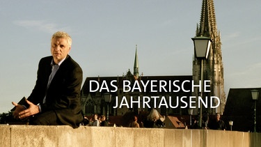 Sendungsbild:DAS BAYERISCHE JAHRTAUSEND | Bild: BR/ Damiel Ritter