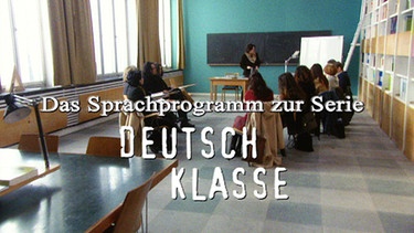 Sendungsbild: Deutschklasse | Bild: BR