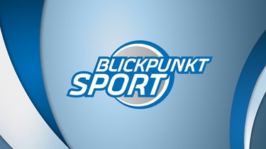 Sendungsbild: Blickpunkt Sport | Bild: BR