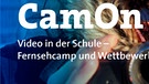 Flyer zum BR-Videoprojekt CamOn | Bild: BR/Bildungsprojekte