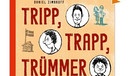 Ausschnitt aus dem Buch-Cover Tripp, Trapp, Trümmer - Die Sache mit dem Eis | Bild: Verlag: Klett Kinderbuch