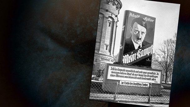 Werbeaufsteller für "Mein Kampf" 1934 | Bild: SZ-Photo / Montage: BR