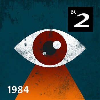 Cover des Podcasts "1984" | Bild: BR/colourbox.de