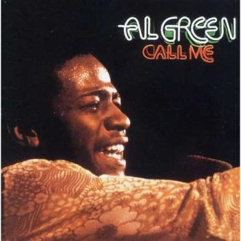 Al Green-Call Me | Bild: The Right Stuff