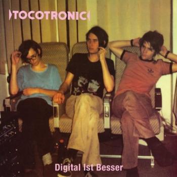 Tocotronic "Digital ist besser" | Bild: PR: Tocotronic