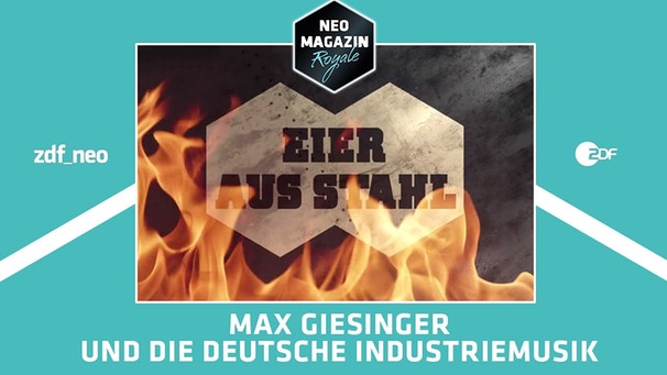 Eier aus Stahl: Max Giesinger und die deutsche Industriemusik | NEO MAGAZIN ROYALE | Bild: NEO MAGAZIN ROYALE (via YouTube)