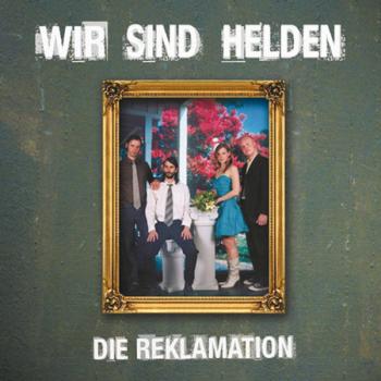 Albumcover "Die Reklamation" von Wir sind Helden  | Bild: EMI