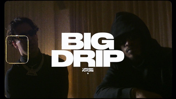 Ufo361 feat. Future - "Big Drip" | Bild: Stay High (via YouTube)