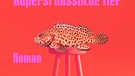 Anita Augustin, Wie ähnlich ist uns der Zackenbarsch, dieses äußerst hässliche Tier, Leykam Verlag | Bild: Leykam Verlag